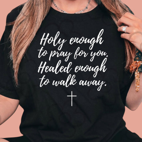 Holy Enough Tee