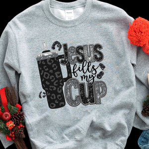 Jesus Fills My Cup Tee or Crew