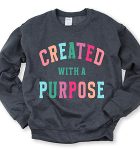 Purpose Tee, Crew, Or hoodie