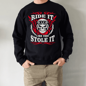 Ride Like You Stole It